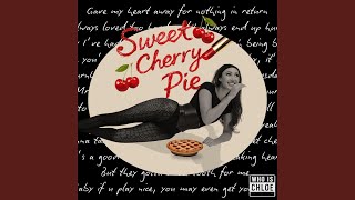 Sweet Cherry Pie - WHO IS CHLOE
