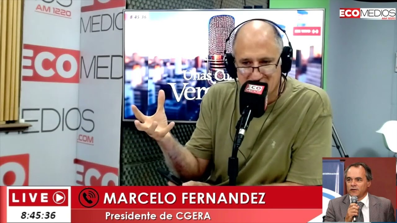 Marcelo O. Fernández  (Presidente de CGERA)  Unas Cuantas Verdades