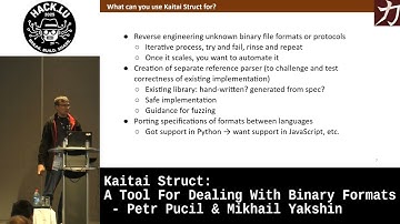 Kaitai Struct: A Tool For Dealing With Binary Formats - Petr Pucil & Mikhail Yakshin