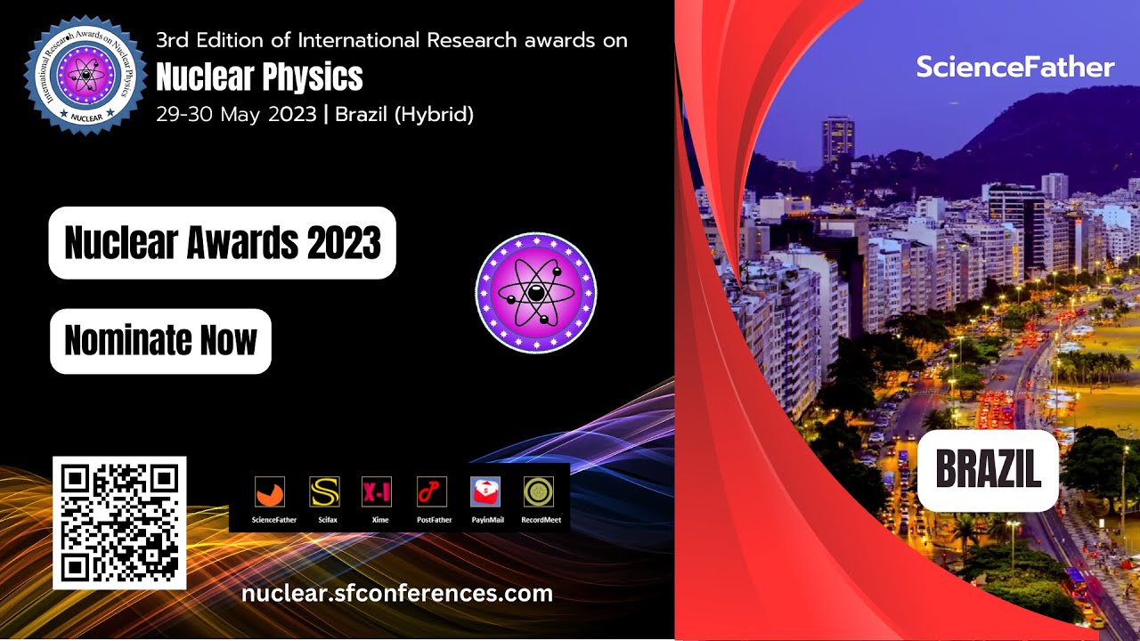 3rd Edition of International Research awards on Nuclear Physics | 29-30 ...