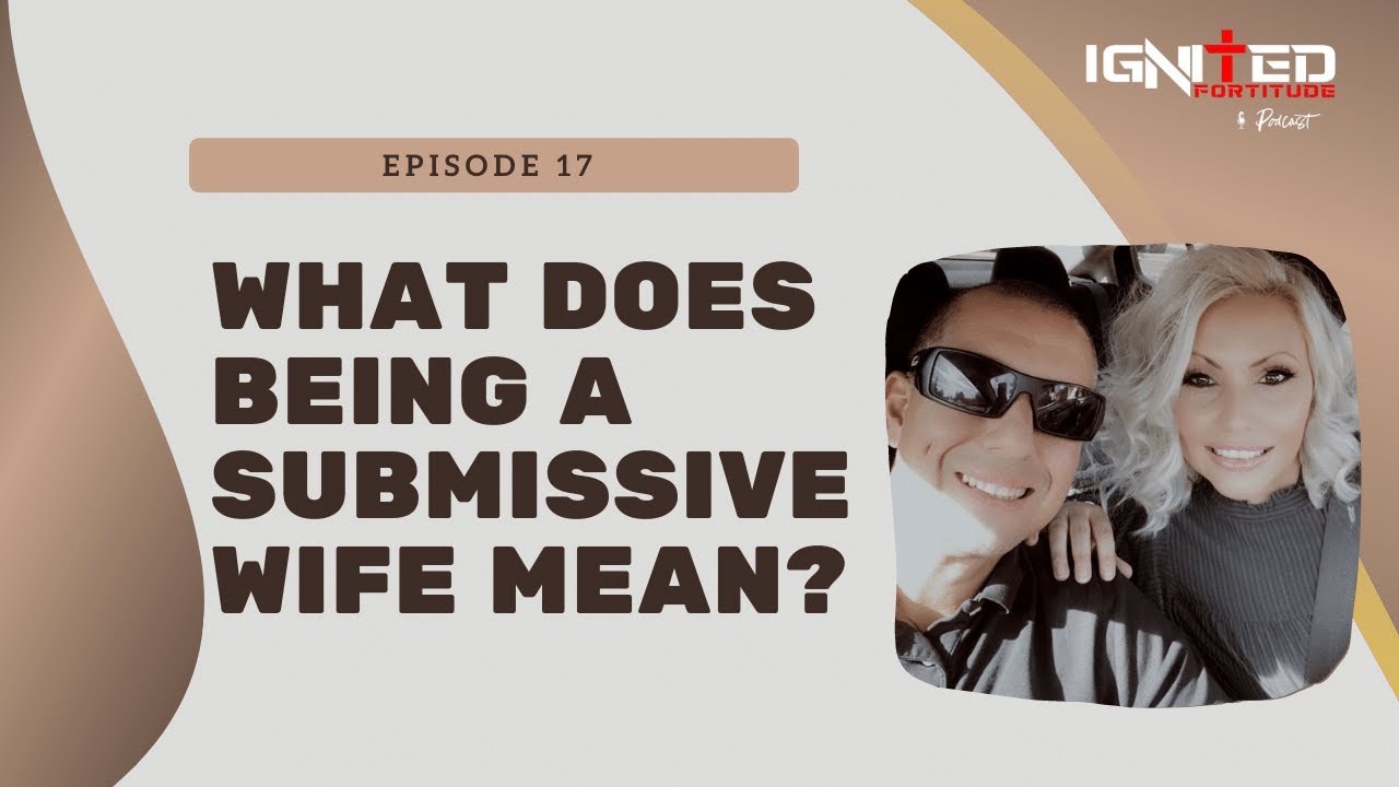 What does being a submissive wife mean? - YouTube