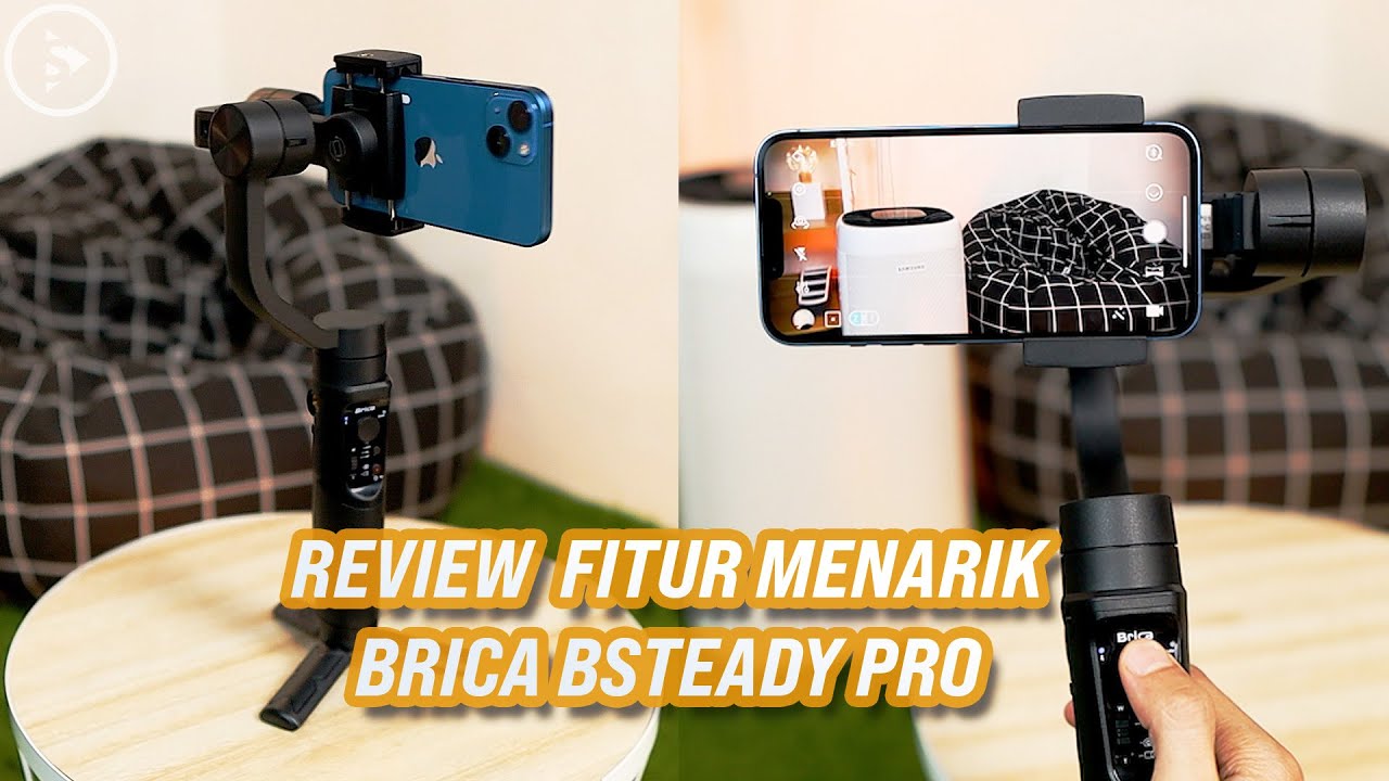 Unboxing & Review Fitur Menarik di Brica BSteady Pro Rekam Video