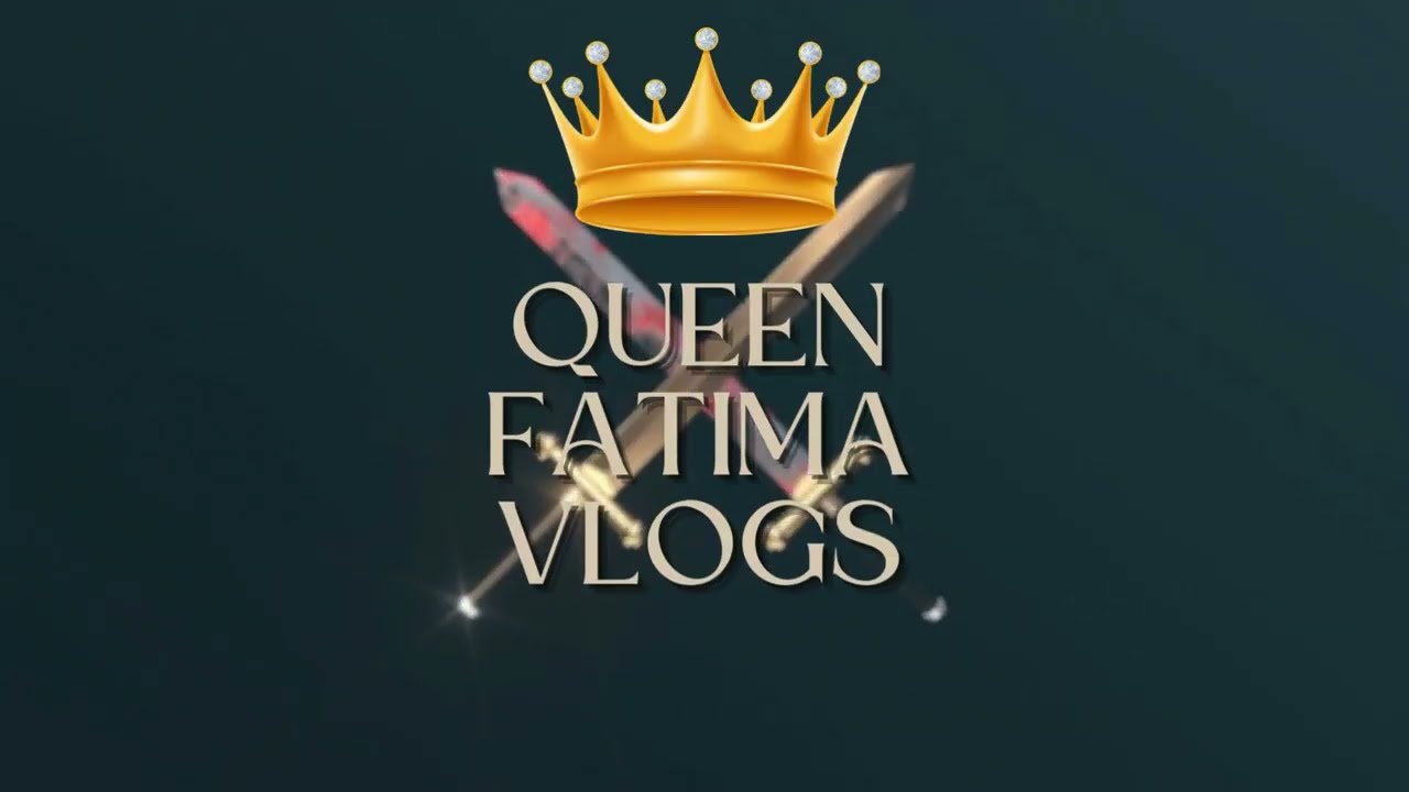 Queen Fatima Vlog Intro Video