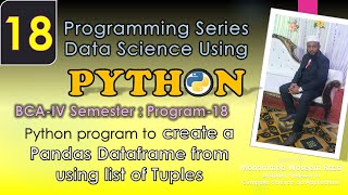 Python Program 18: Create a #pandas #dataframe using #list of #tuples, #BCA4thsemester, #ou #ku #tu