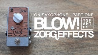 Guitar Pedals On Saxophone??? Zorg Effects Blow Pt1