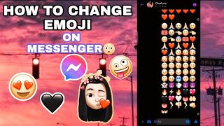 HOW TO CHANGE EMOJI ON MESSENGER 100 WORK ANDROID