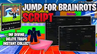 Jump For Brainrots SCRIPT - INSTANT COLLECT, DELETE TRAPS, GOD MODE, AUTO TRAIT & MORE!