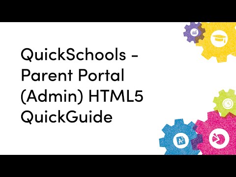 QuickSchools - Parent Portal (Admin) HTML5 QuickGuide