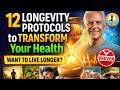 12 Longevity Protocols to Transform Your Health | Body of Health Essentials