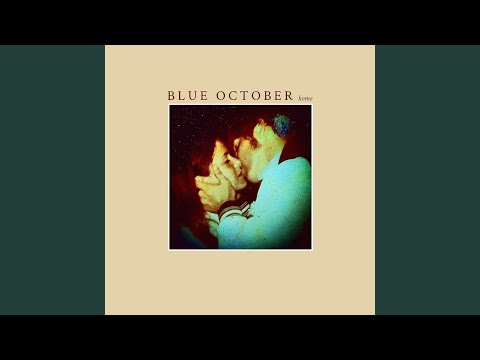 We Know Where You Go - Blue October