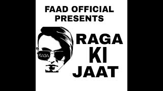 Raga Ki Jaat Faad Official Audio