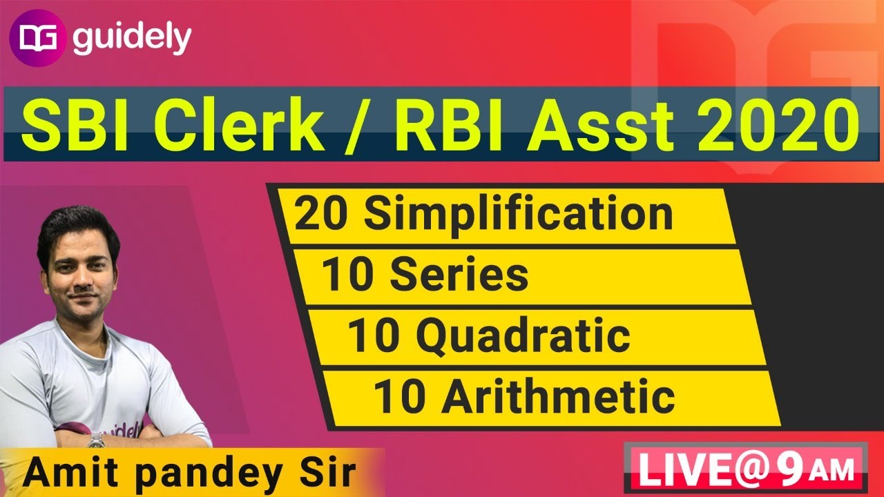 Simplification, Series, Quadratic, Arithmetic | SBI Clerk / RBI Assistant 2020 by Amit Sir | Guidely