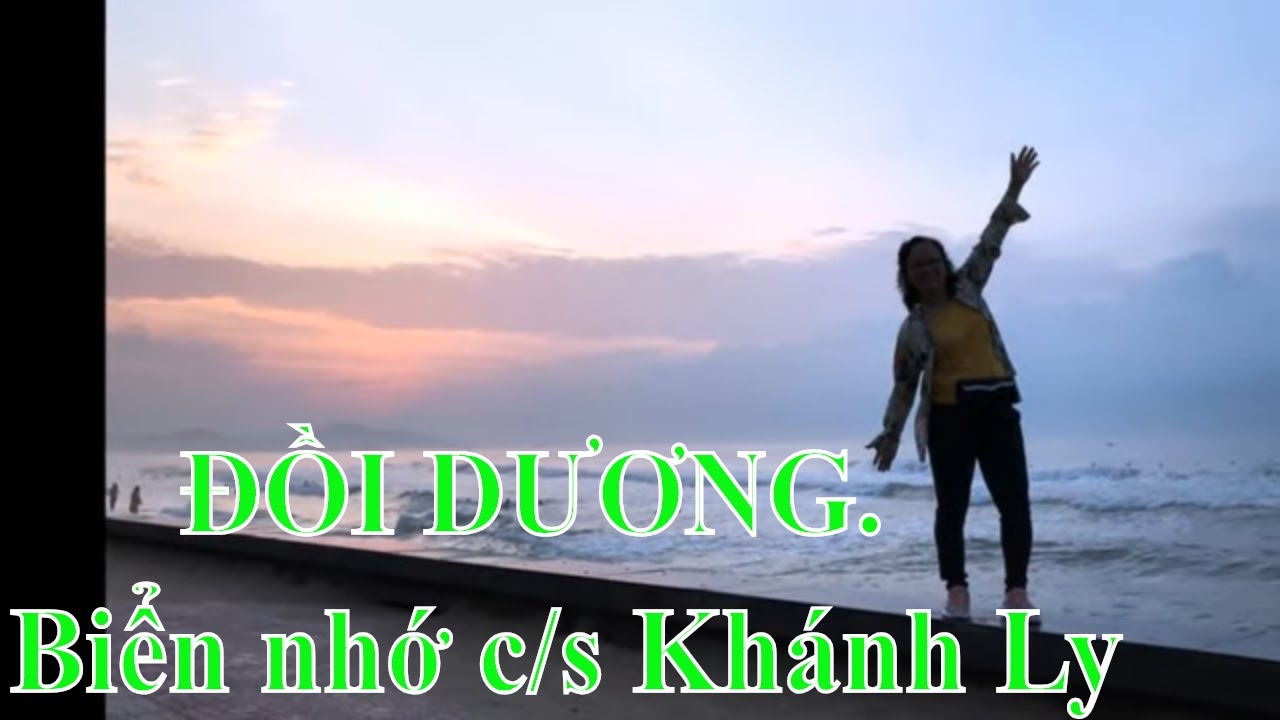 Biển Đồi Dương – Phan Thiết.=(Biển nhớ.-Ca sĩ Khánh Ly)=nhac hay anh đep du lich kham pha. =62-22645