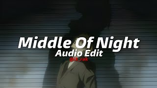 Middle Of Night - elle duhé [ Edit Audio ]