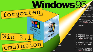 Inside Win95: The forgotten Win 3.1 „emulation“ support