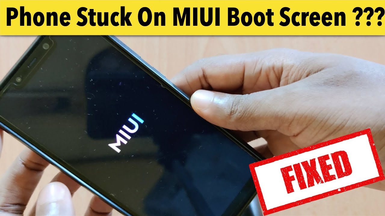 How To Fix Mi Logo Stuck On Boot Screen - Xiaomi Phones - YouTube