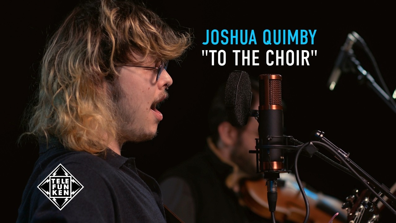 Guarda Joshua Quimby - "To the Choir" TELEFUNKEN Live From The Lab su YouTube Guarda Joshua Quimby - "To the Choir" TELEFUNKEN Live From The Lab su YouTube