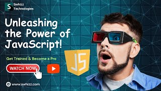 🚀  Unleashing the Power of JavaScript! 🚀 by Swhizz Technologies