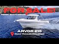 FOR SALE! ARVOR 215 ENCLOSED CABIN "Amy G"