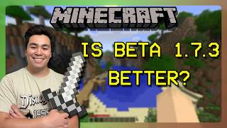 Minecraft Beta 1.7.3 | Is This The BEST Version of Minecraft