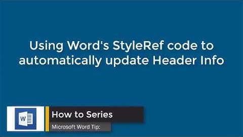 Microsoft Word StyleRef in Letterhead Header Tip