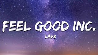 LAV8 - Feel Good Inc.