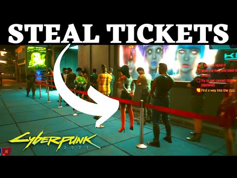 Scan the fans and steal two tickets Cyberpunk 2077 I dont wanna hear it find a way into the club