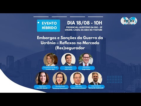 Live l Embargos e Sanções da Guerra da Ucrânia – Reflexos no Mercado (Res)segurador