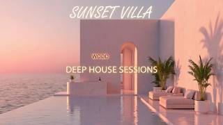 Melodic Deep House Music - Chill Deep House ~ Soulful Organic House for Sunset Relaxation