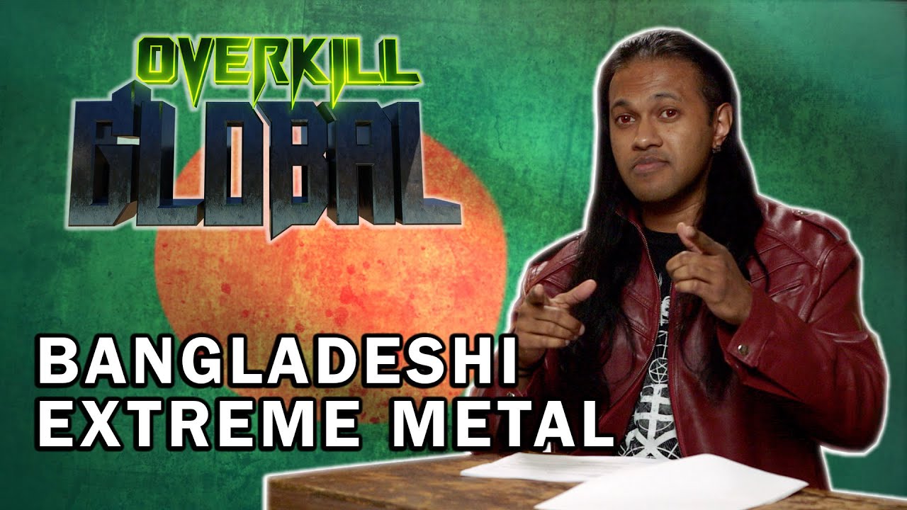 Bangladeshi Extreme Metal Overkill Global Album Reviews YouTube