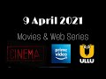9 Hindi Movies & Series Releases on Prime, Ullu & More (April 9, 2021)
