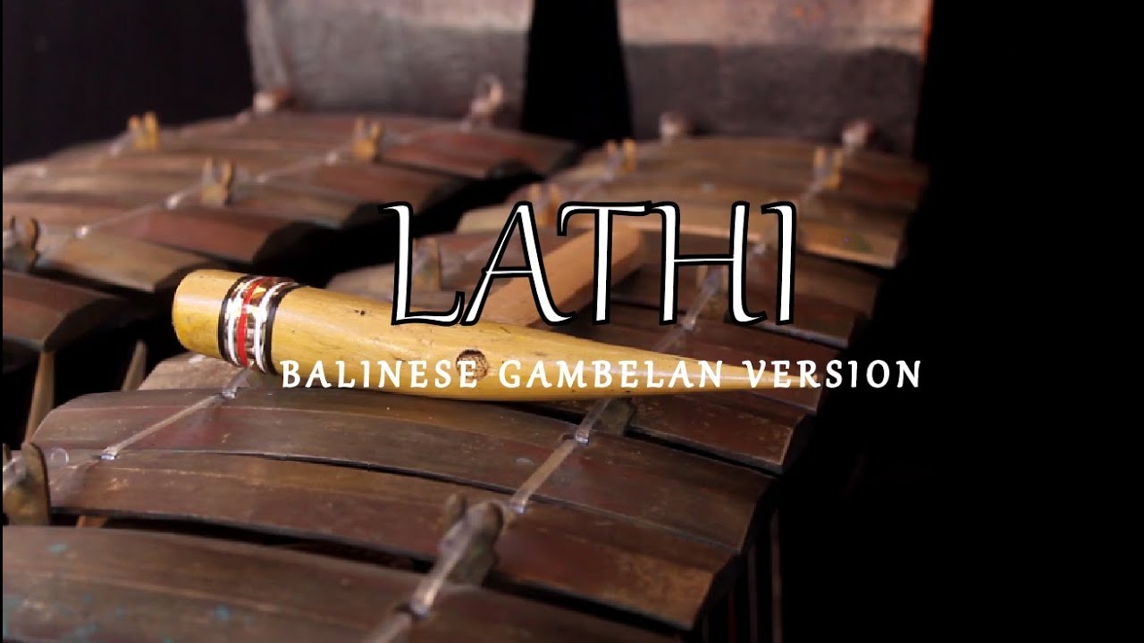 LATHI - Weird Genius ft. Sara Fajira ( Balinese Gambelan Version )