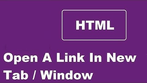 How To Open A Link In New Tab or New Window