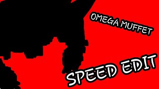 OMEGA MUFFET! Speed Edit