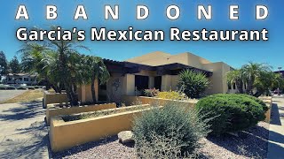 Abandoned: Garcia’s Mexican Restaurant | A to Z Retail