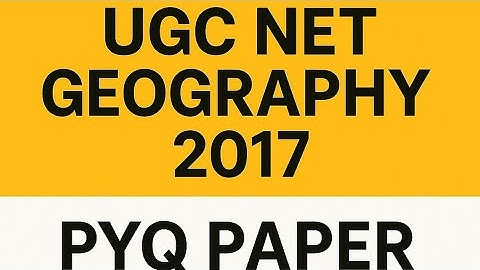 UGC NET Geography January 2017 PYQs | JRF Target | Previous Year Paper Series #ugcnetgeography