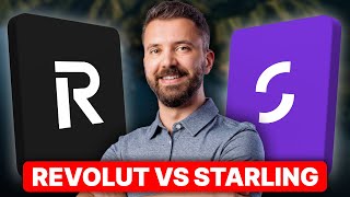Revolut vs Starling (2025) | Which One is actually Better?