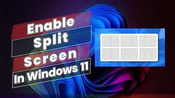 How To Enable Split Screen In Windows 11 [Easy Step]