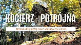 Kocierz i Potrójna pętlą w Beskidzie Małym