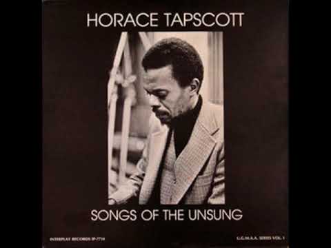 Horace Tapscott ‎– Songs Of The Unsung ( Full Album ) - YouTube