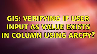 GIS: Verifying if user input as value exists in column using ArcPy?