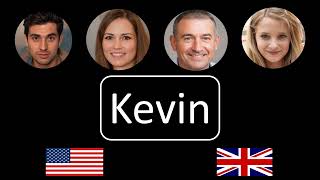 How To Pronounce Kevin