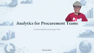 Data Analytics for Procurement | How to Turn Raw Data into Actionable Insights (Part 1)