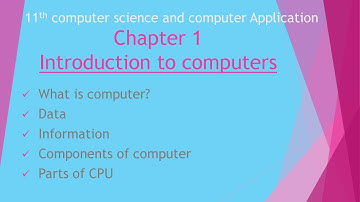 11th computerscience chapter 1|components of computer