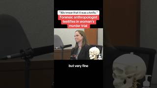 Forensic Anthropologist Testifies In Woman s Murder Trial
