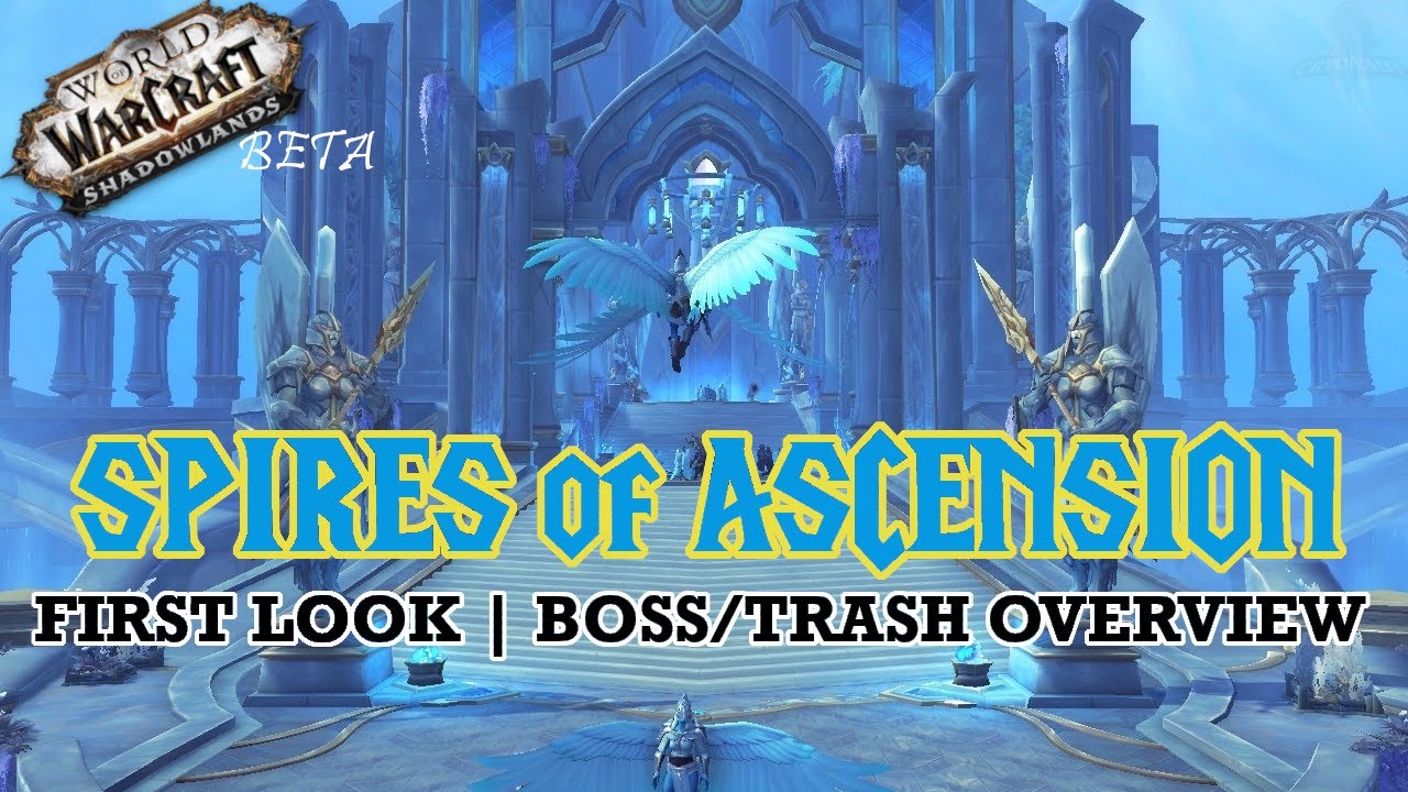 [BETA] Shadowlands Dungeon Guide Overview: Spires of Ascension | Mechanics