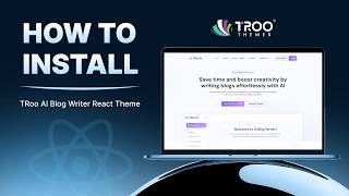 TRoo AI Blog Writer React JS Theme Installation & Setup Tutorial | Complete Guide