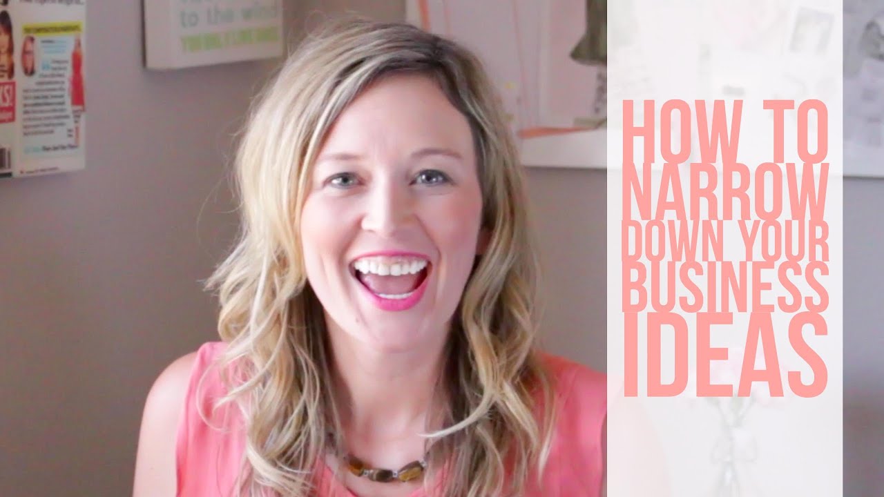 How to narrow down your business ideas YouTube
