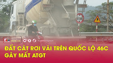 Đất cát rơi vãi trên Quốc lộ 46C gây mất ATGT