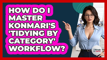How Do I Master KonMari